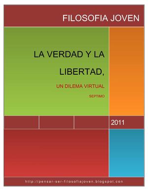 VERDAD Y LIBERTAD, REALIDAD VIRTUAL?