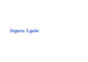 INGURU Gaia 5