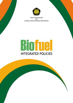 INDONESIA BIOFUEL INTEGRATED POLICIES