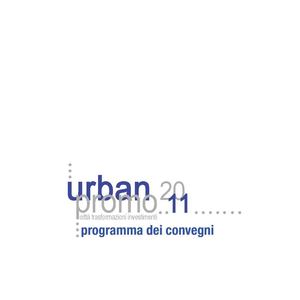 Programma convegni Urbanpromo 2011