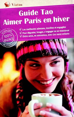 Extrait du Guide Tao - Aimer Paris en hiver