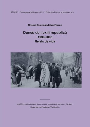 Dones de l’exili republicà 1939-2005, relats de vida. Rosine Guermandi-Mc Ferran
