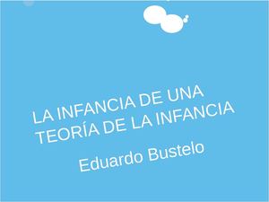 El recreo de la infancia, Eduardo Bustelo