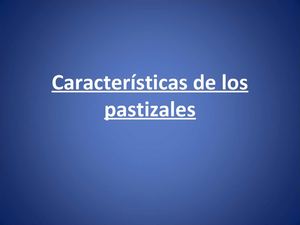 ¿Cómo son los pastizales?