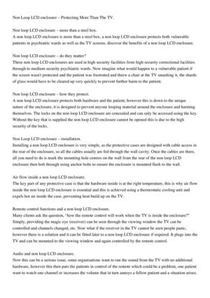 Non loop LCD enclosure for mental health units