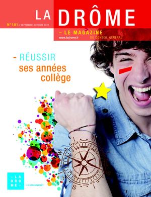 La Drôme - le magazine n° 101 // septembre-octobre 2011