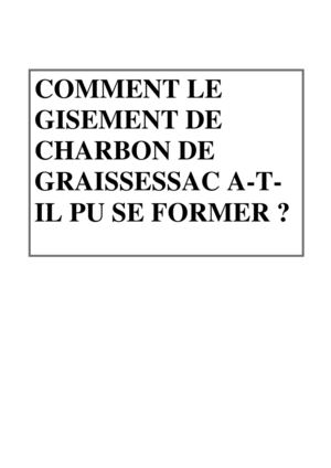 Les conditions de formation du charbon dans la région de Graissessac