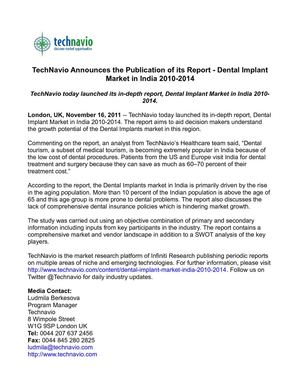 TechNavio Announces the Publication of its Report - Dental Implant Market in India 2010-2014