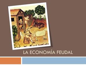 La economía feudal.