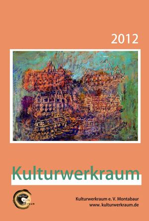 Kalender 2012 - Kulturwerkraum Montabaur