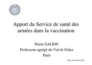 Apport du Service de santé des armées dans la vaccination - Conférence du Pr. Pierre Saliou - Ecole du Val de Grâce, Paris - 26 octobre 2011