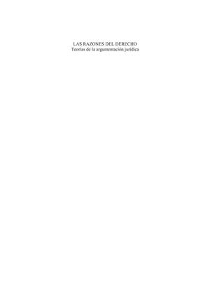 Las razones del derecho. Teorías de la argumentación jurídica.