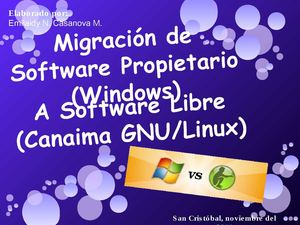 Migración del Software Propietario a Software Libre Canaima G /Linux