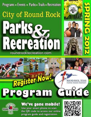 Round Rock Parks and Recreation Spring 2012 Program Guide