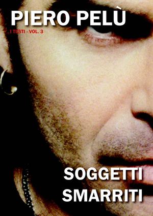 Piero Pelù - Soggetti smarriti