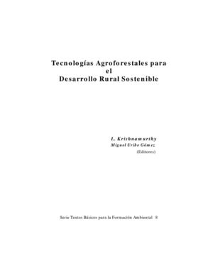 Tecnologías agroforestales para el desarrollo rural sostenible. L Krishnamurty y Miguel Uribe