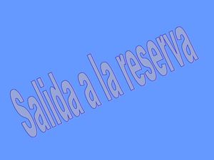 vIAJE A LA RESERVA Agus