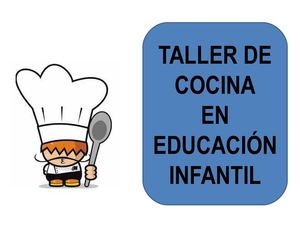 Taller de cocina en educación infantil
