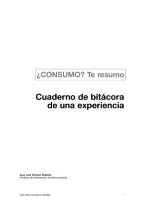 ¿consumo?.. te resumo. Cuaderno de bitácora de una experiencia.