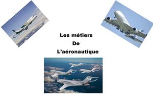 Les métiers de l aéronautique