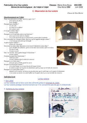 Fabrication d’un four solaire Démarche technologique : de l’objet à l’objet. Marie-Anne Bouju CE2-CM1 Elsa Morisi.