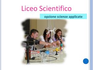 Liceo scientifico opzione scienze applicate