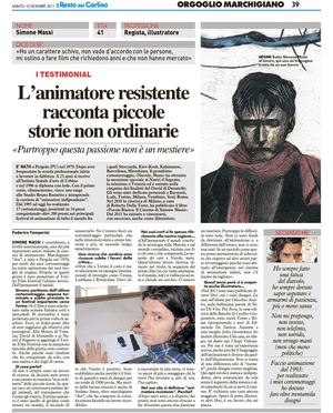 L'animatore resistente racconta piccole storie non ordinarie. Intervista a Simone Massi. Inserto Il Resto del Carlino Marche 10 dicembre 2011