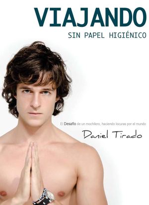 Viajando sin papel higienico - El libro de Daniel Tirado 