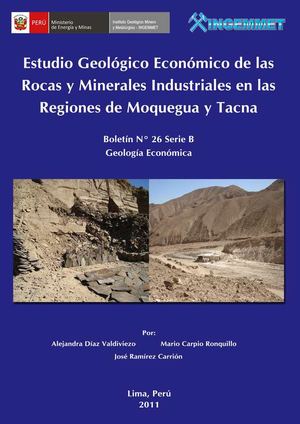 Estudio Geológico Económico De Rocas Y Minerales Industriales De Las Regiones de Moquegua y Tacna, 2011