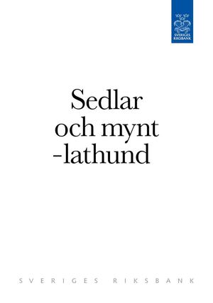 Sant eller falskt - guide till mynt och sedlar, utgiven av Sveriges Riksbank
