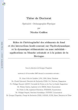 Rôles de l’hétérogénéité des sédiments de fond et des interactions houle-courant sur l’hydrodynamique et la dynamique sédimentaire en zone subtidale - applications en Manche orientale et à la pointe de la Bretagne