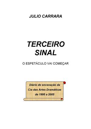 TERCEIRO SINAL - O ESPETÁCULO VAI COMEÇAR
