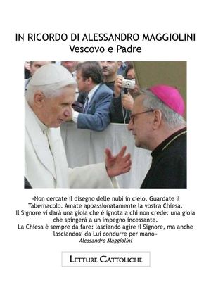 In ricordo di Alessandro Maggiolini. Vescovo e Padre