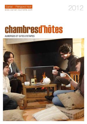 Chambres d'hôtes Sarlat Périgord Noir 2012