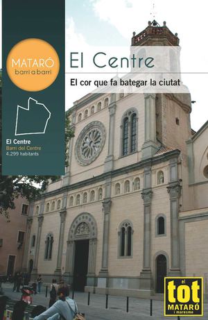 Tot Mataró Barri a Barri - El Centre (1506) Del 25 de novembre a l'1 de desembre de 2011