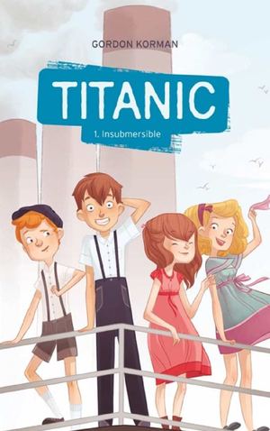 Titanic - Tome 1
