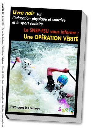Livre noir sur l’EPS et le sport scolaire - Le SNEP-FSU vous informe : Une opération vérité