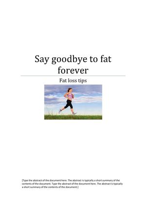 Say goodbye  to fat  forever 