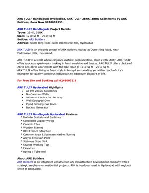 ARK TULIP Bandlaguda Hyderabad, ARK TULIP 2BHK, 3BHK Apartments by ARK Builders, Book Now 9248007333