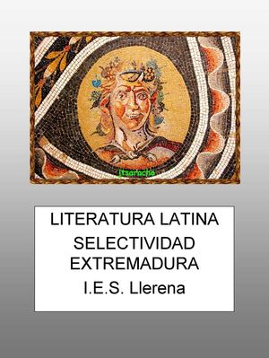 Literatura latina. Selectividad Extremadura