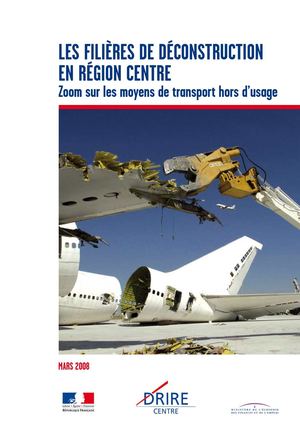 Les filières de déconstruction en Région Centre Mars 2008