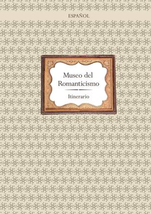 Itinerario por Museo del Romanticismo