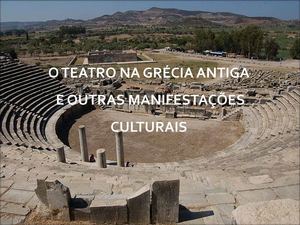 O teatro e outras manifestações culturais na Grécia antiga