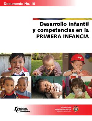 DESARROLLO INFANTIL Y COMPETENCIAS EN LA PRIMERA INFANCIA