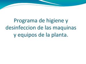 Programa de higiene y desinfección de maquinas.