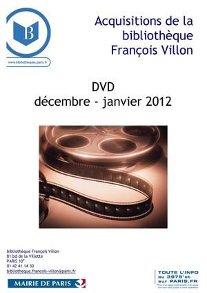 Nouveautés DVD décembre 2011, janvier 2012, bibliothèque François Villon, Paris