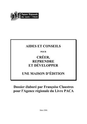 Aides et conseils pour créer, reprendre et développer une maison d'édition