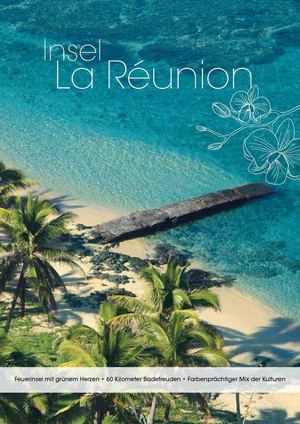 Insel La Réunion - Magazin 2012