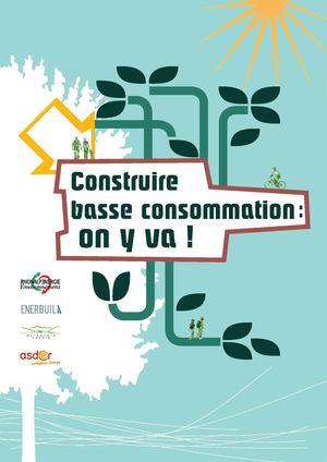 Construire basse consommation : on y va !