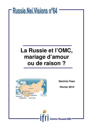 Dominic Fean, "La Russie et l’OMC, mariage d’amour ou de raison?" 